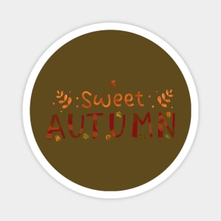 Sweet Autumn Season Happy Halloween Thanksgiving and Fall Color Lovers Magnet